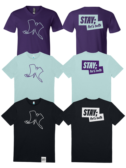 STAY; let's talk Tees