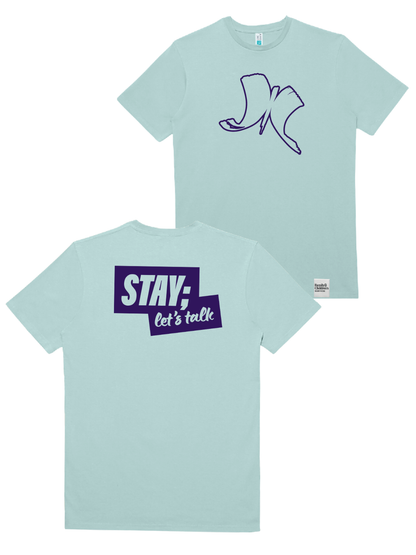 STAY; let's talk Tees